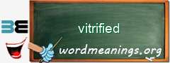 WordMeaning blackboard for vitrified
